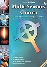 Multi-sensory Church