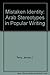 Mistaken Identity: Arab Stereotypes in Popular Writing