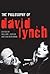 The Philosophy of David Lynch (The Philosophy of Popular Culture)