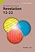 An Exegetical Summary of Revelation 12-22, 2nd Edition
