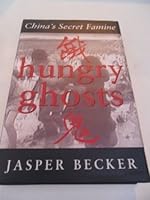 Hungry Ghosts: China's Secret Famine