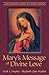 Mary's Message of Divine Love (The Golden Word of Mary Book 2)