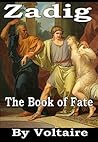 Zadig - or - The Book of Fate by Voltaire