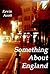 Something About England by Kevin Acott