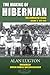 The Making of Hibernian: Volume 3: The Romantic Years, 1914-1946