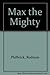 Max the Mighty