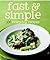 Fast and Simple: 100 Everyday Recipes
