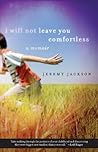 I Will Not Leave You Comfortless by Jeremy Jackson