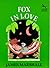 Fox in Love (Red Fox Beginners)
