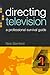 Directing Television (Professional Media Practice)
