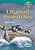 I Runned Away to Sea (Oxford Reading Tree: Stages 15-16: Treetops True Stories)
