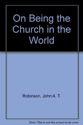 On Being the Church in the World (Paperback)