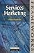 Services Marketing (Frameworks Series)