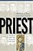 Priest by Michael S. Rose
