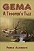 Gema: A Trooper's Tale
