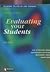 EVALUATING YOUR STUDENTS
