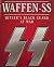 Waffen SS: Hitler's Black Guard at War
