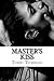 Master's Kiss : Erotic Fetish Sex Stories