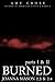 Burned (Joanna Mason: Series 2, #3-4)