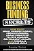 Business Funding Secrets: H...