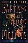 Baptised in the Blood of Millions Baptised in the Blood of Millions