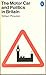 The Motor Car and Politics, 1896-1970 (Pelican)