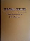 The Final Chapter: On the Assassination of John F. Kennedy