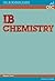 IB Chemistry Higher Level (OSC IB Revision Guides for the International Baccalaureate Diploma)