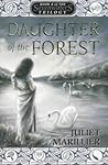 Daughter of the Forest by Juliet Marillier