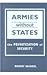 Armies Without States: The ...