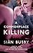A Commonplace Killing