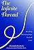 The Infinite Thread