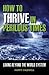 How to Thrive in Perilous Times by Happy Caldwell