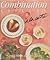 Combination Cookery: A LA C...