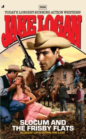 Slocum and the Frisby Flats (Slocum #352)