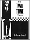 The Two Tone Story
