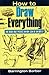 How To Draw Everything: The...