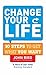 Change Your Life