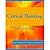 Critical Thinking: Use Intellectual Standards, Natural Laws, and Decision-making for Efficient and Effective Thinking
