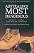 Australia's Most Dangerous:...