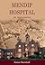 Mendip Hospital: An Appreciation