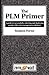 The PLM Primer