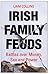 Irish Family Feuds by Liam Collins