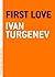 First Love (The Art of the Novella)