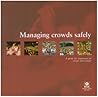 Managing Crowds Safely