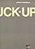 The Fuck Up by Arthur Nersesian
