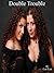 Double Trouble (Reworked)