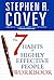 The 7 Habits of Highly Effective People Personal Workbook by Stephen R. Covey The 7 Habits of Highly Effective People Personal Workbook by Stephen R. Covey