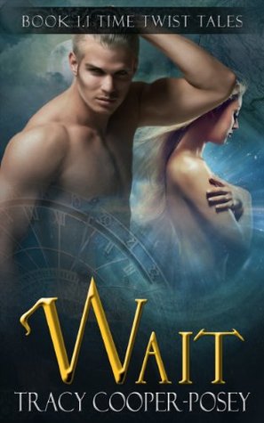 Wait (Beloved Bloody Time #1.1)