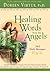 Healing Words from the Angels: 365 Daily Messages